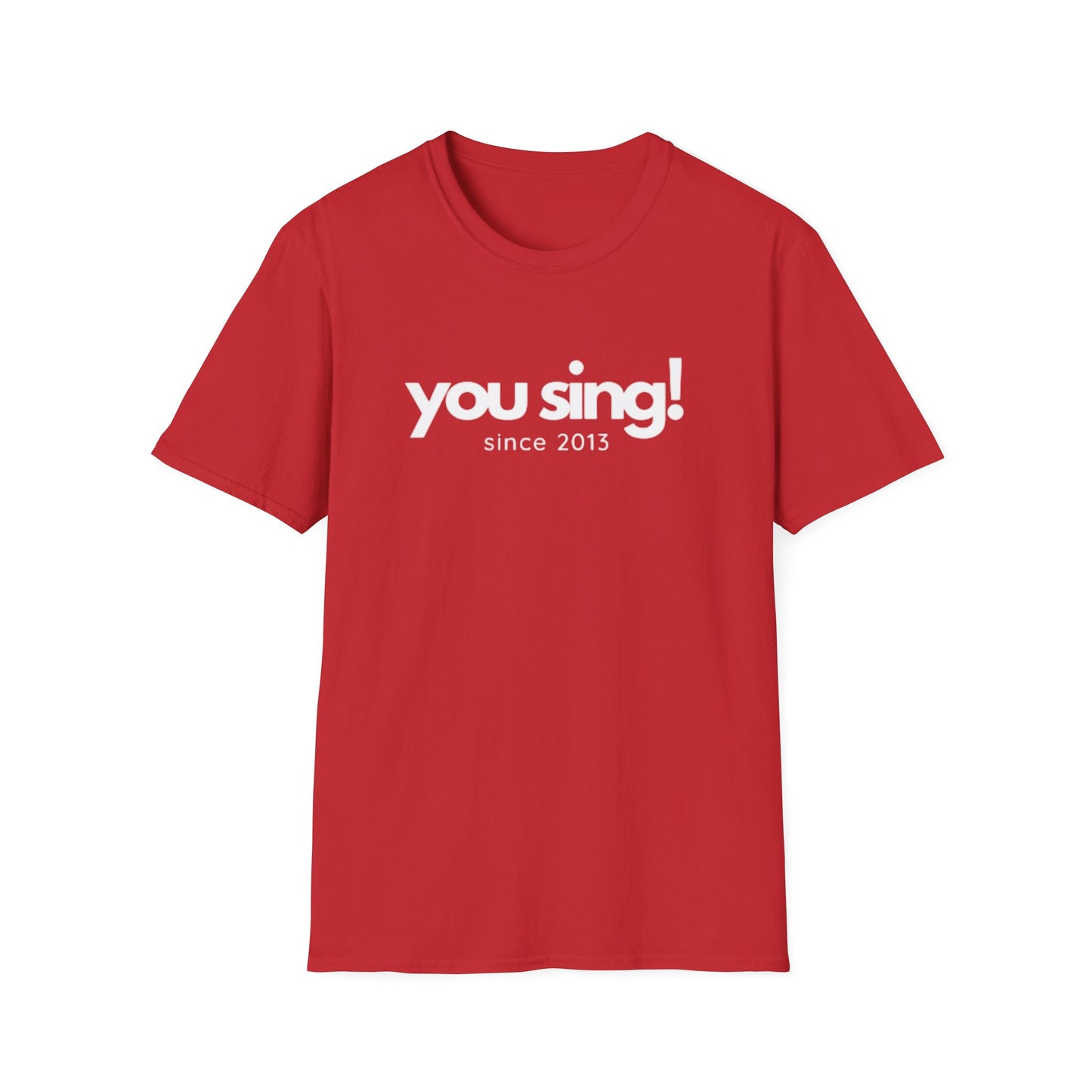 You Sing! T-Shirt | Niall Horan Quote