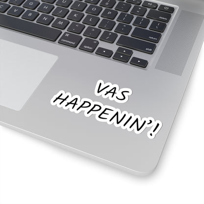 Vas Happenin'! Vinyl Sticker | Zayn Malik Inspired