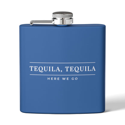 Tequila, Tequila Here We Go Flask | Liam Payne Quote