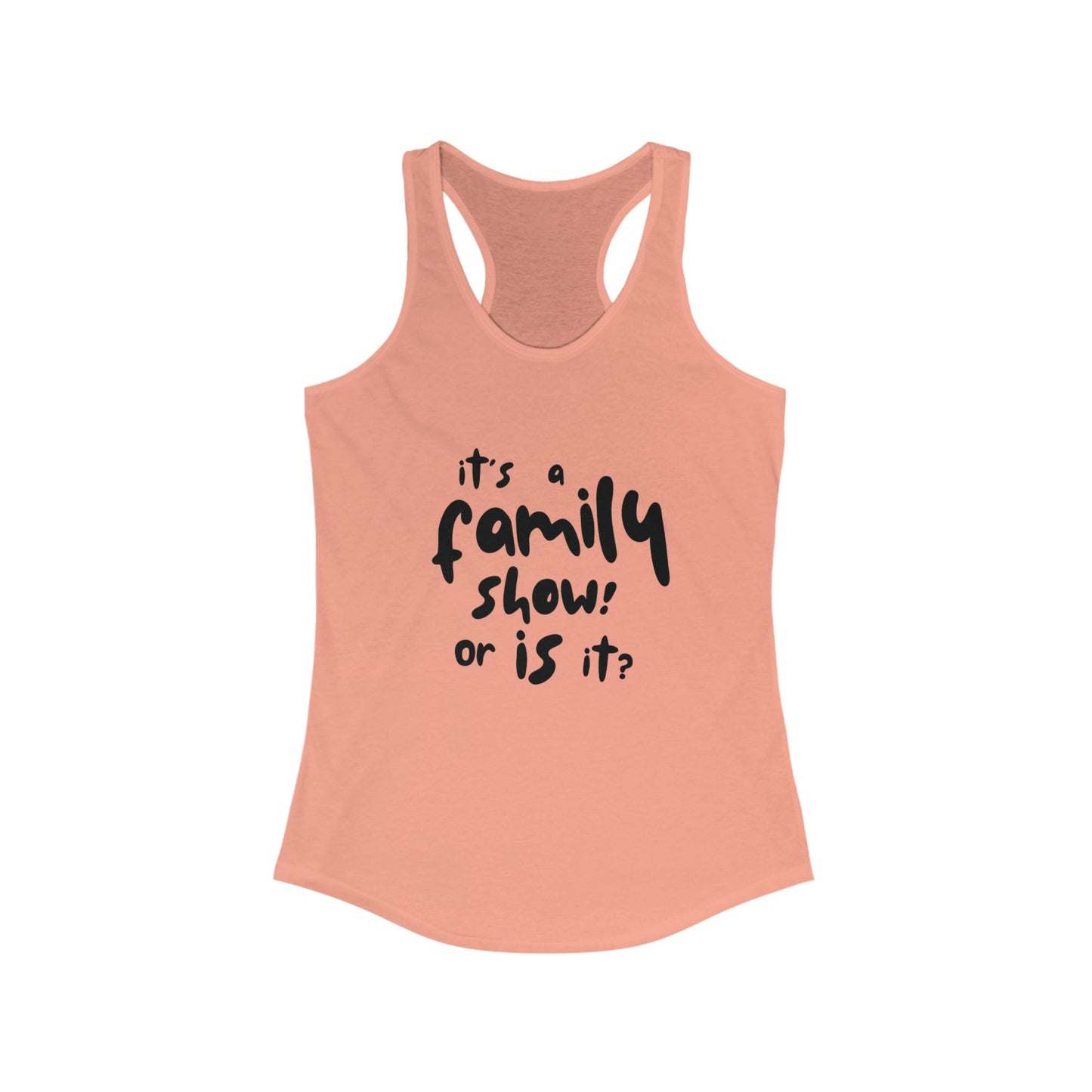 It's a Family Show! or Is It? Tank Top | Harry Styles Quote