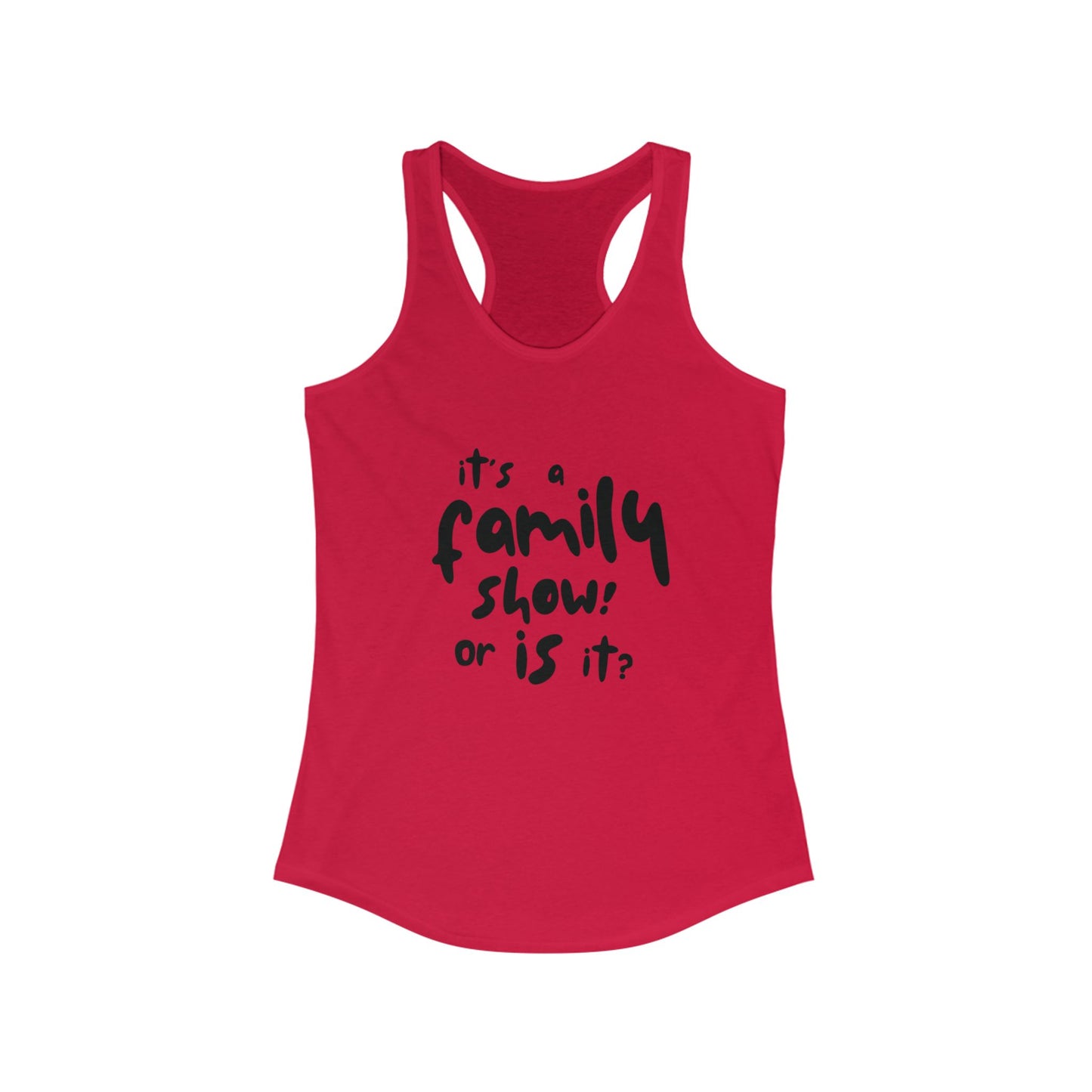 It's a Family Show! or Is It? Tank Top | Harry Styles Quote