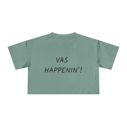 Vas Happenin' Crop Tee | Zayn Malik Quote