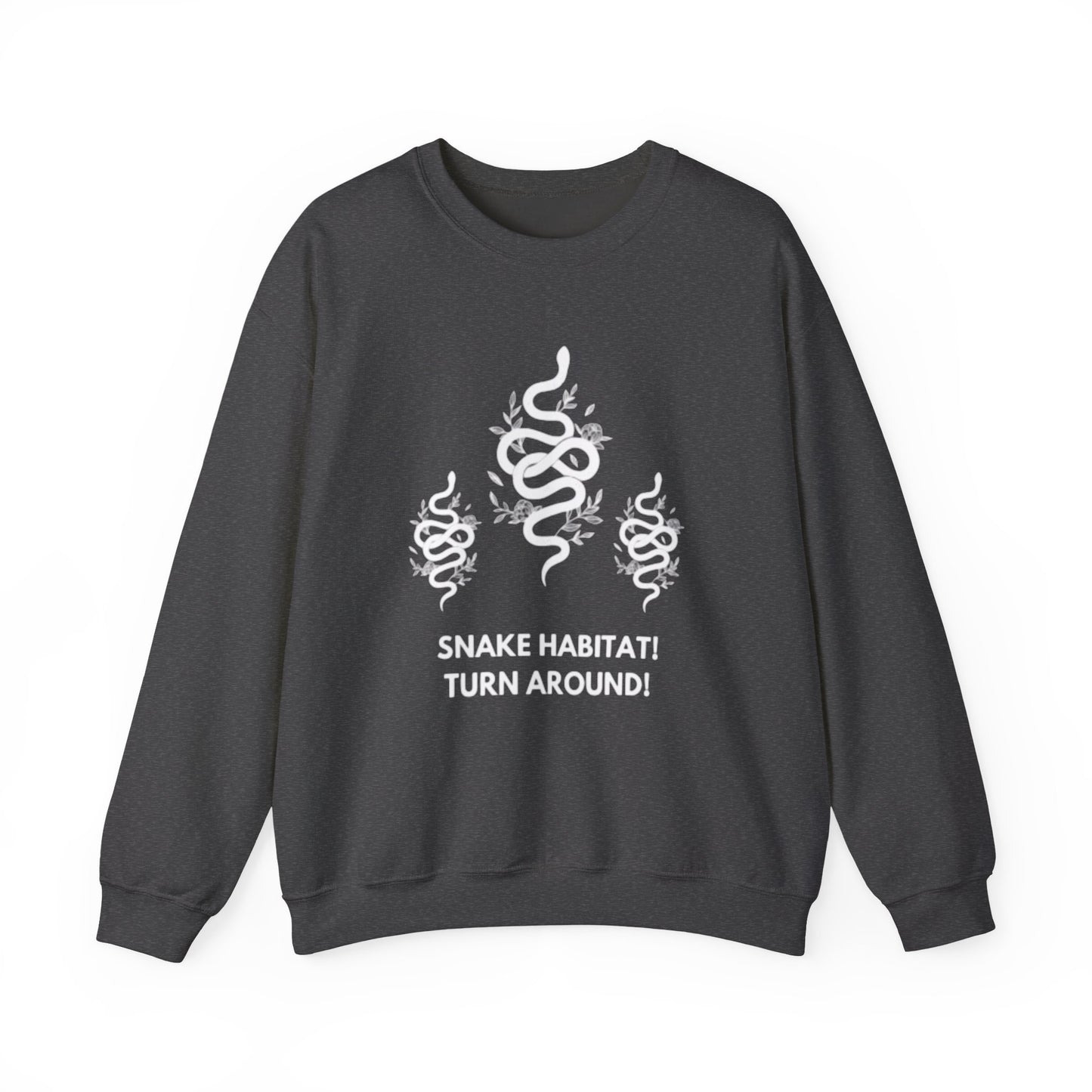 Snake Habitat! Turn Around! Sweatshirt | Liam Payne Quote