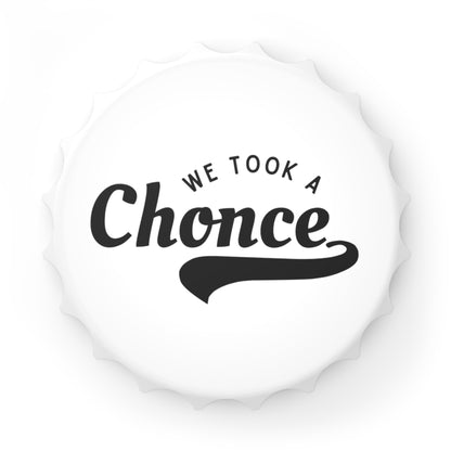 We Took a Chonce Bottle Opener | Niall Horan Quote