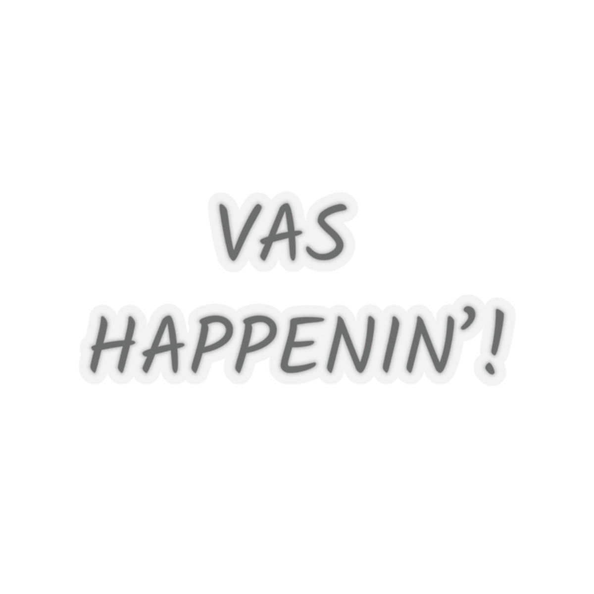 Vas Happenin'! Vinyl Sticker | Zayn Malik Inspired
