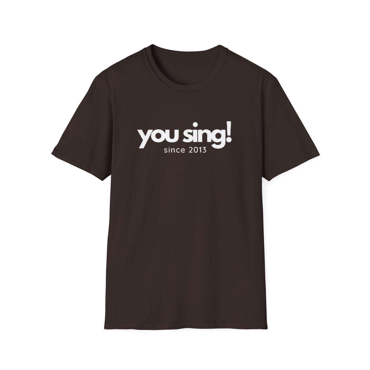 You Sing! T-Shirt | Niall Horan Quote