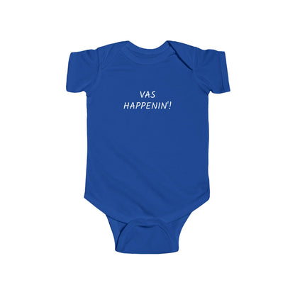 Vas Happenin'! Infant Onesie | Zayn Malik Quote