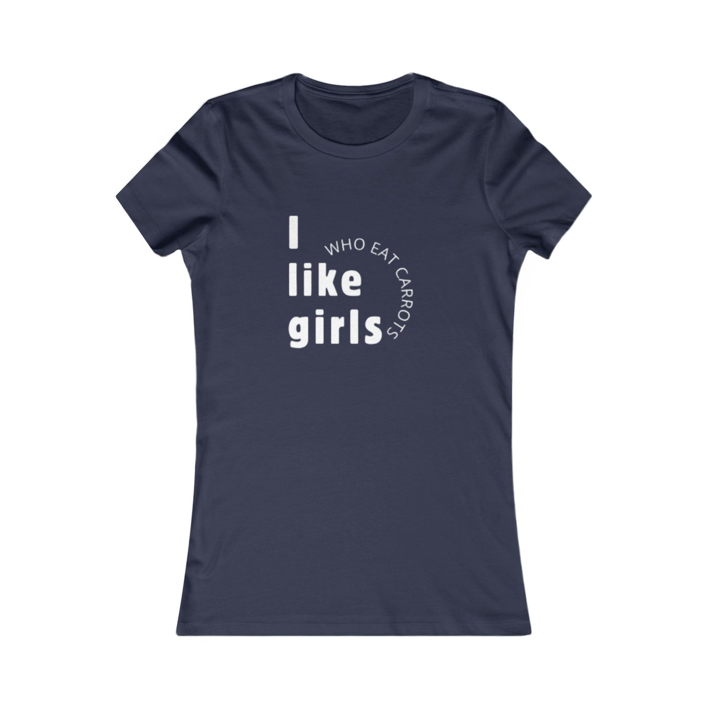 I Like Girls Who Eat Carrots T-Shirt | Louis Tomlinson Quote