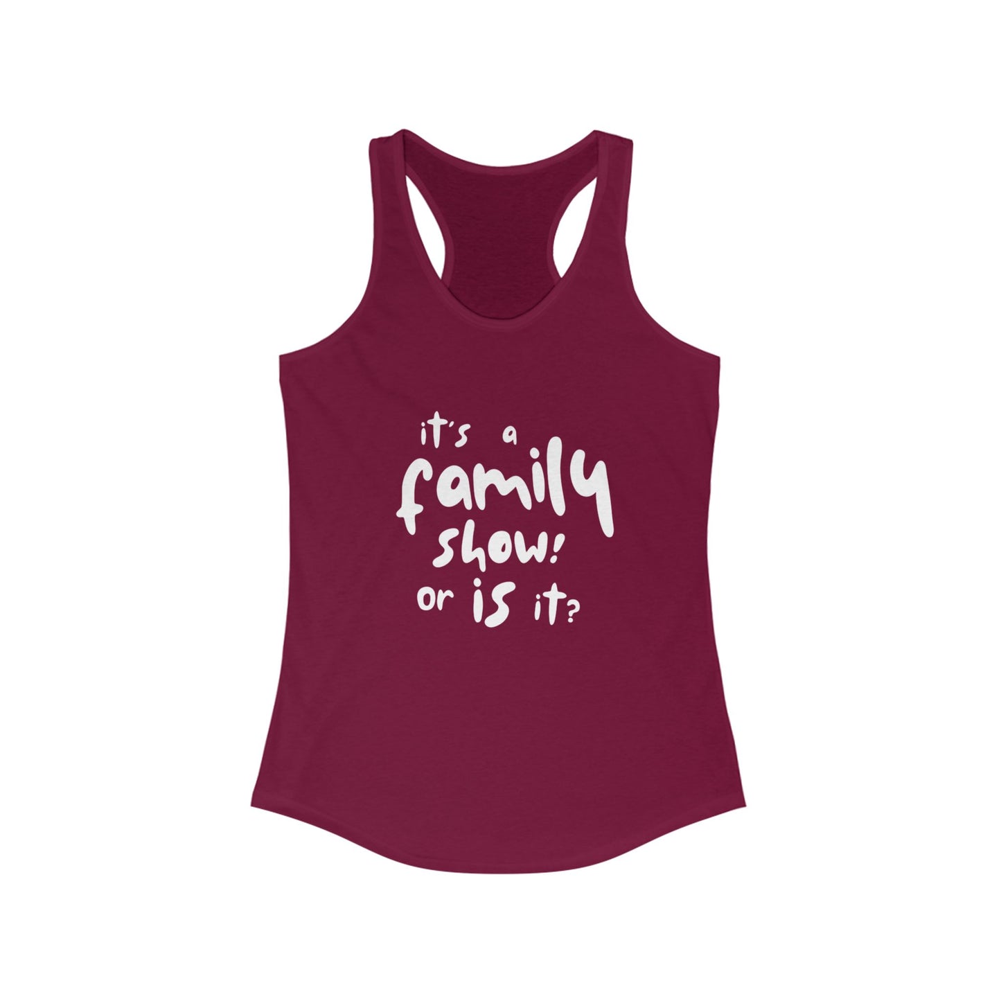It's a Family Show! or Is It? Tank Top | Harry Styles Quote