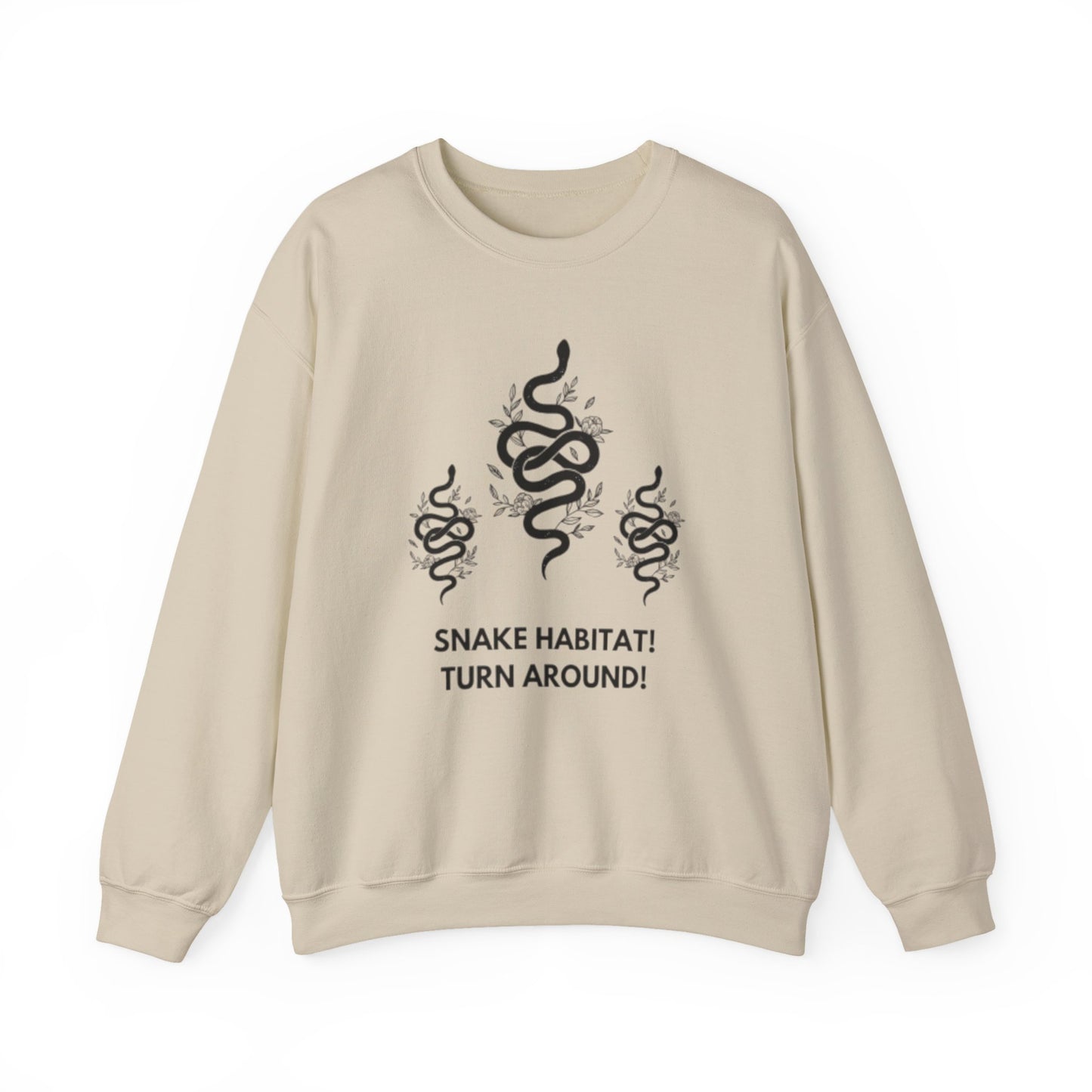 Snake Habitat! Turn Around! Sweatshirt | Liam Payne Quote