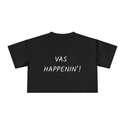 Vas Happenin' Crop Tee | Zayn Malik Quote