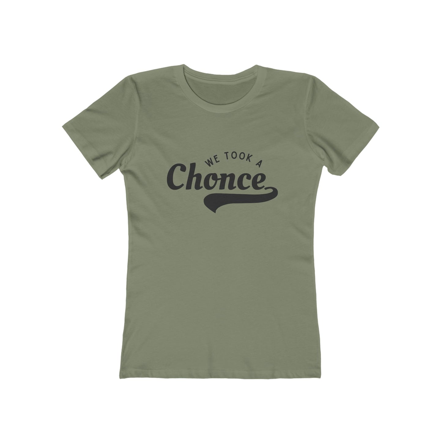 We Took a Chonce T-Shirt | Niall Horan Quote