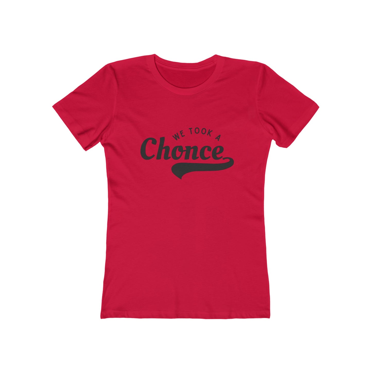 We Took a Chonce T-Shirt | Niall Horan Quote