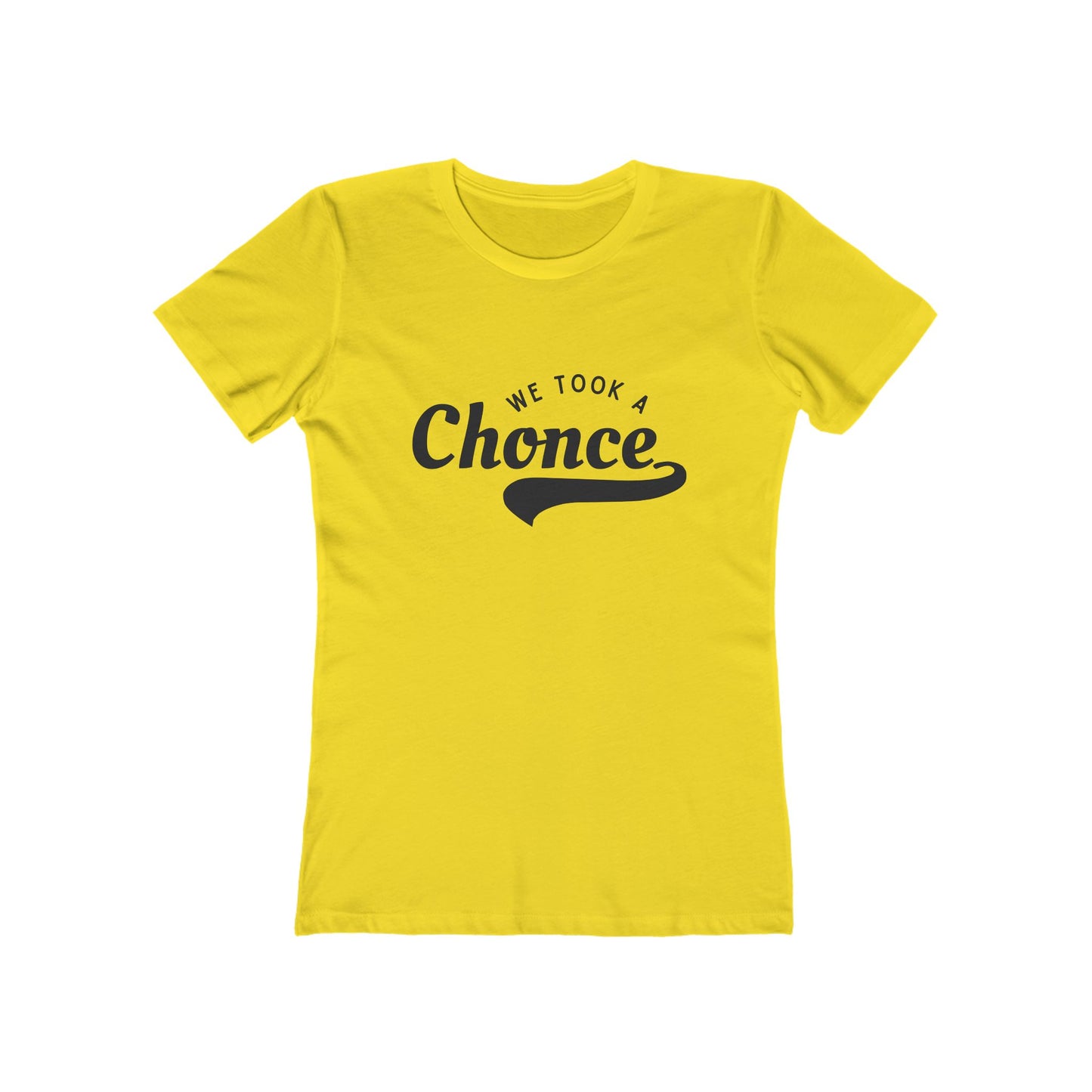 We Took a Chonce T-Shirt | Niall Horan Quote