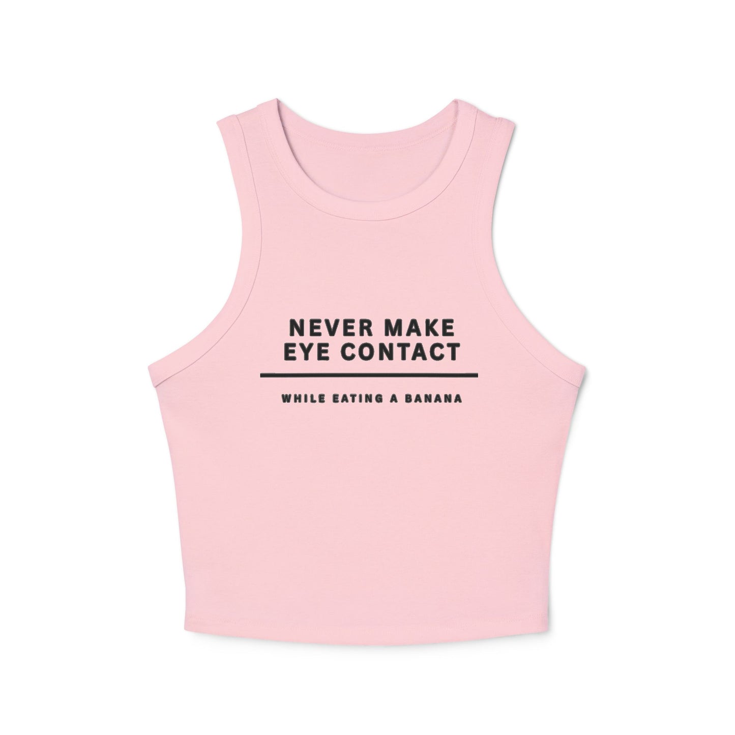 Never Make Eye Contact While Eating a Banana Tank Top | Harry Styles Quote