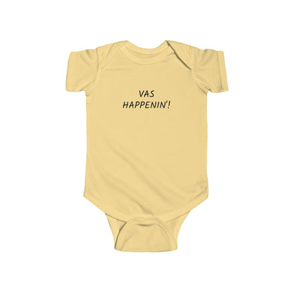 Vas Happenin'! Infant Onesie | Zayn Malik Quote