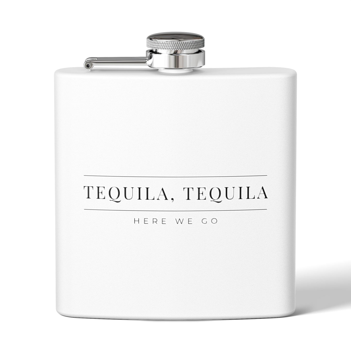 Tequila, Tequila Here We Go Flask | Liam Payne Quote