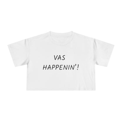 Vas Happenin' Crop Tee | Zayn Malik Quote