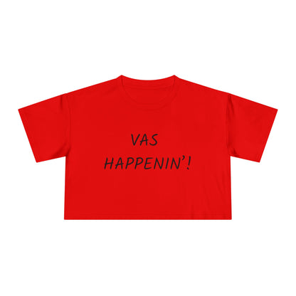 Vas Happenin' Crop Tee | Zayn Malik Quote