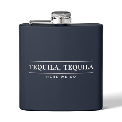 Tequila, Tequila Here We Go Flask | Liam Payne Quote
