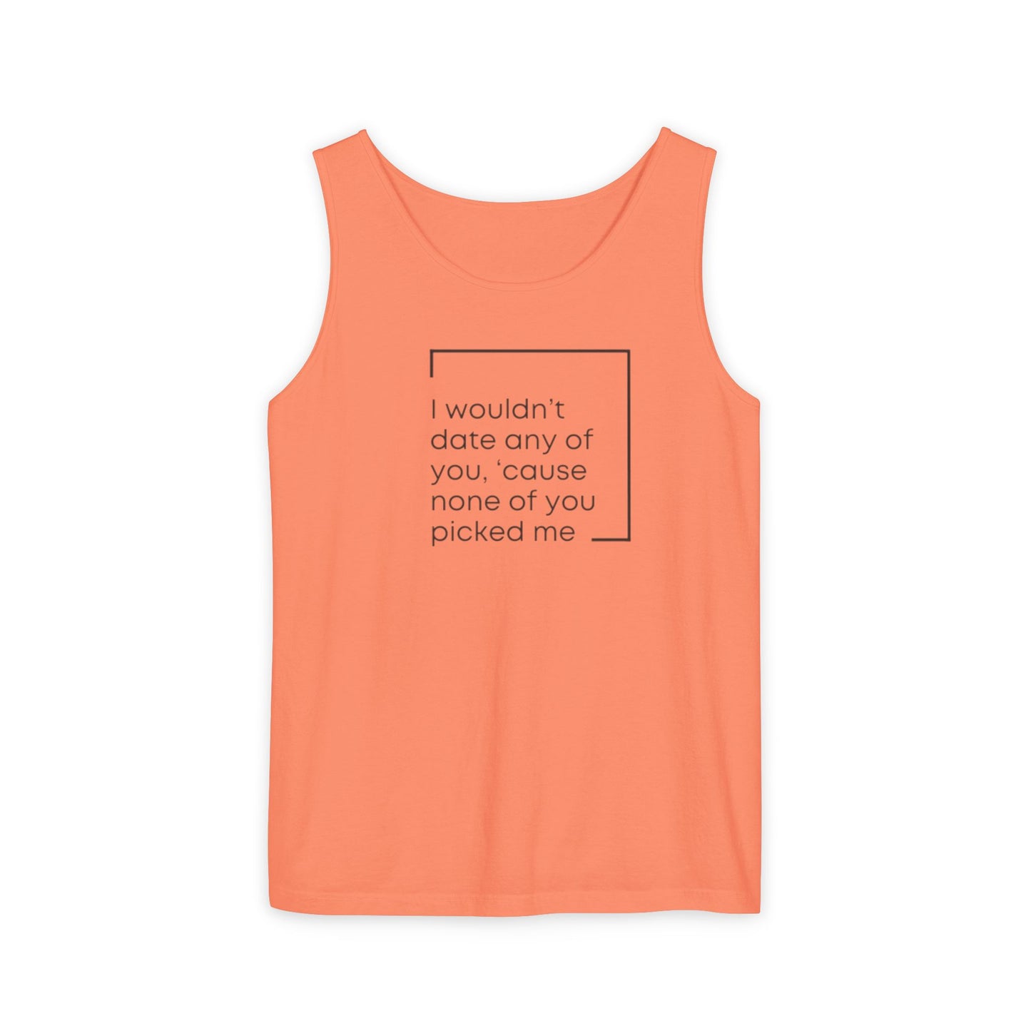 I Wouldn't Date Any of You Tank Top | Zayn Malik Quote